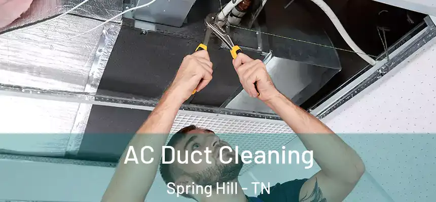  AC Duct Cleaning Spring Hill - TN